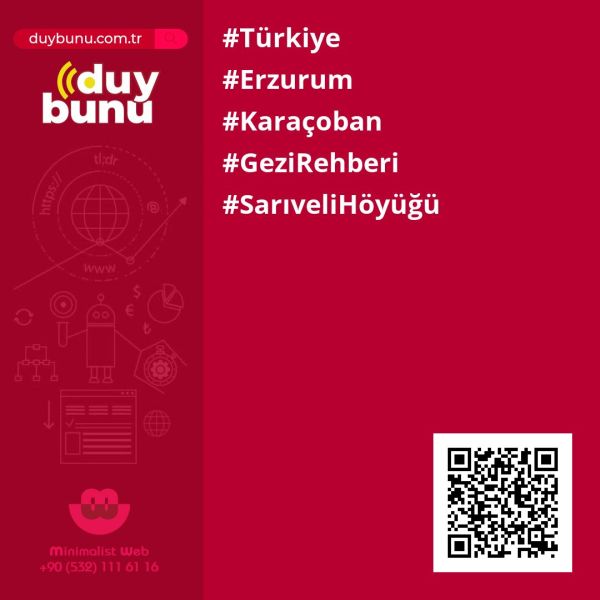 Sarıveli Höyüğü › Gezi Rehberi | Karaçoban | Erzurum